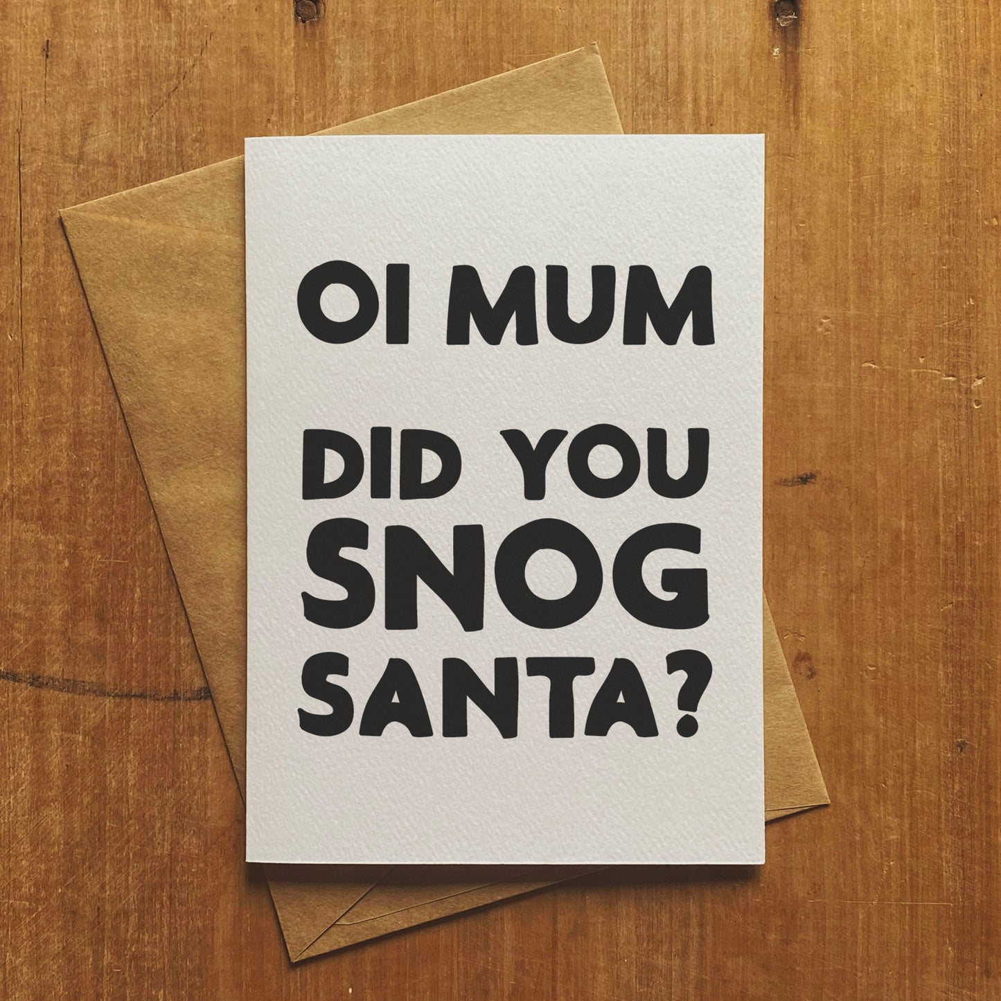 Mum Snogged Santa - Christmas Greeting Card