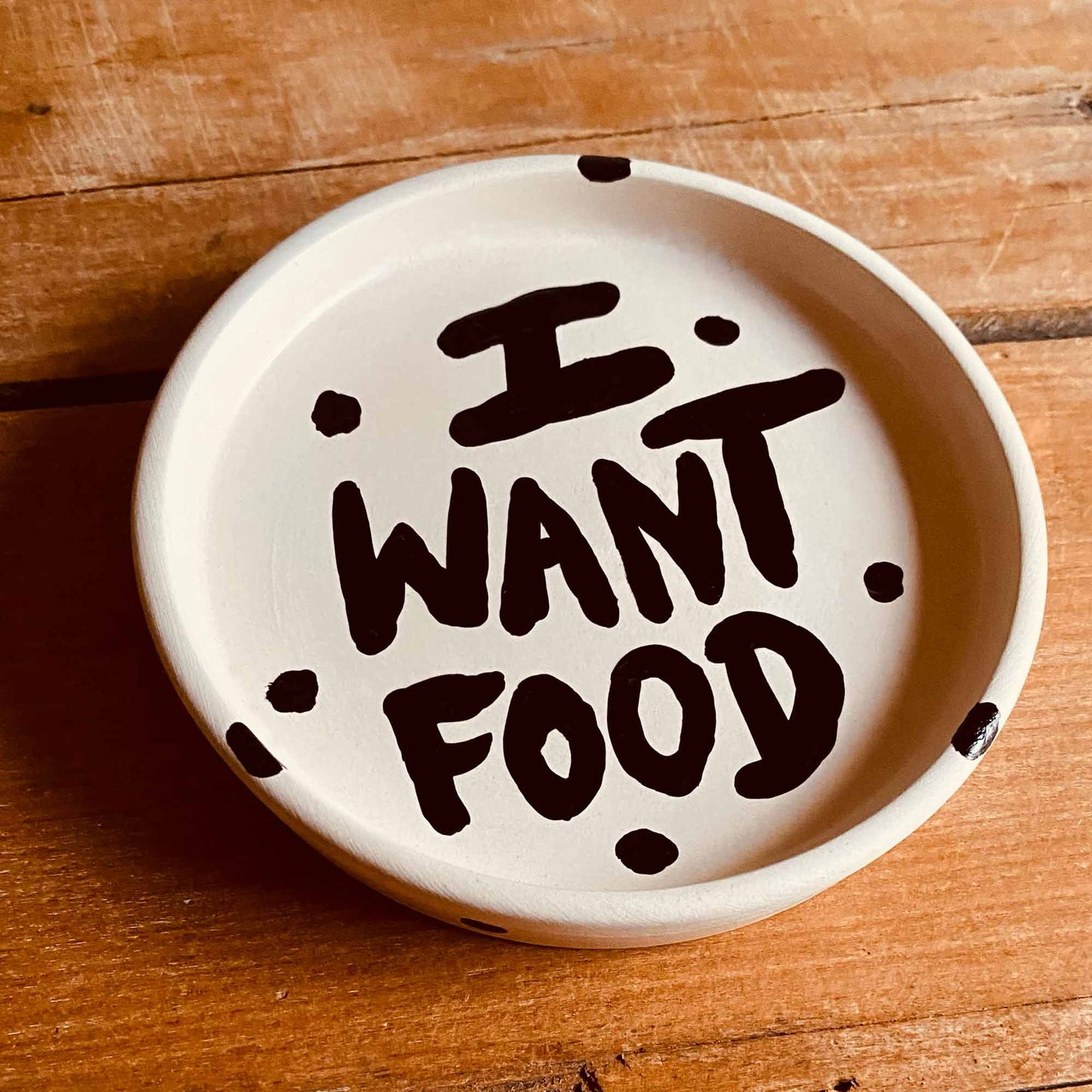 I Want Food - Trinket Dish