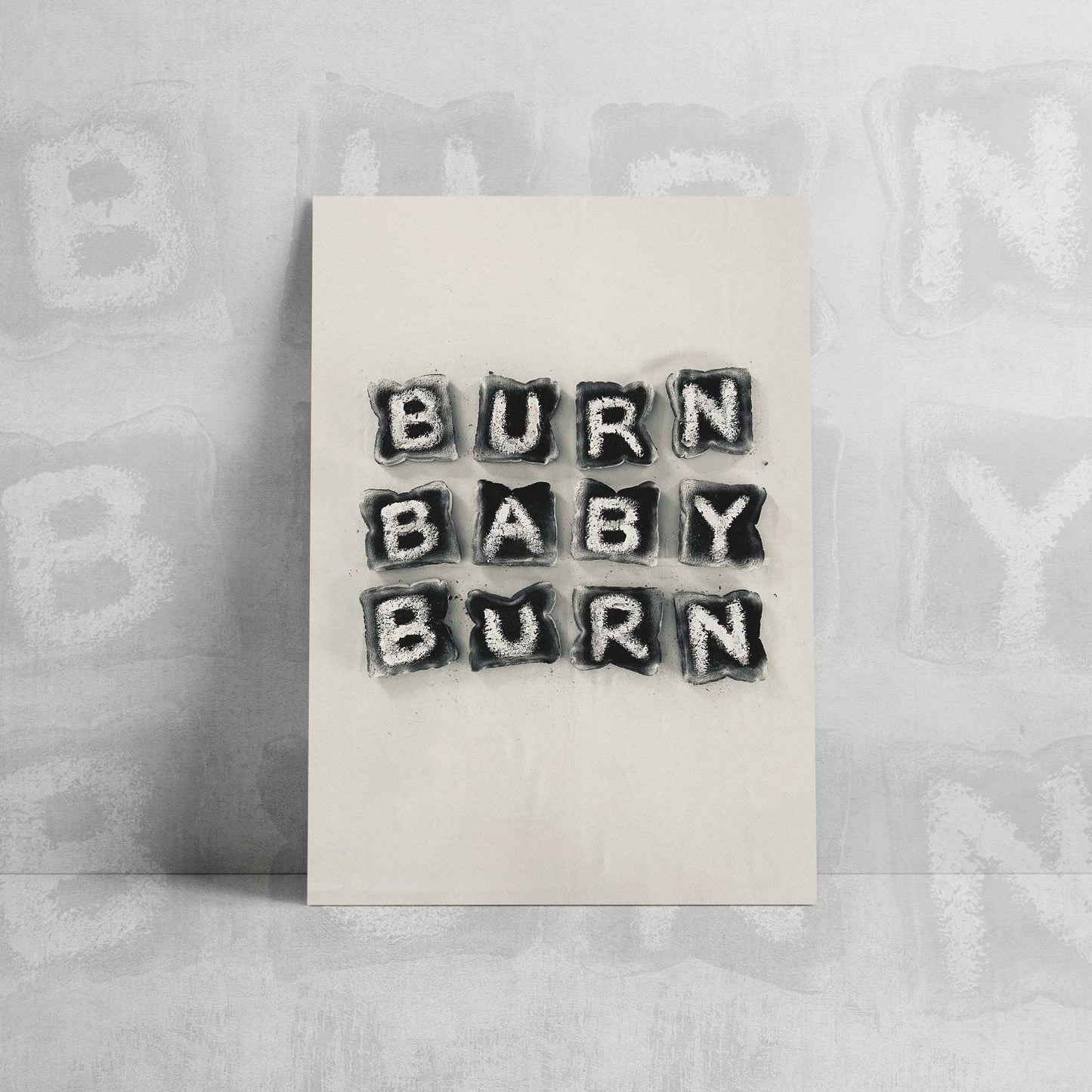 Burn Baby Burn - Print