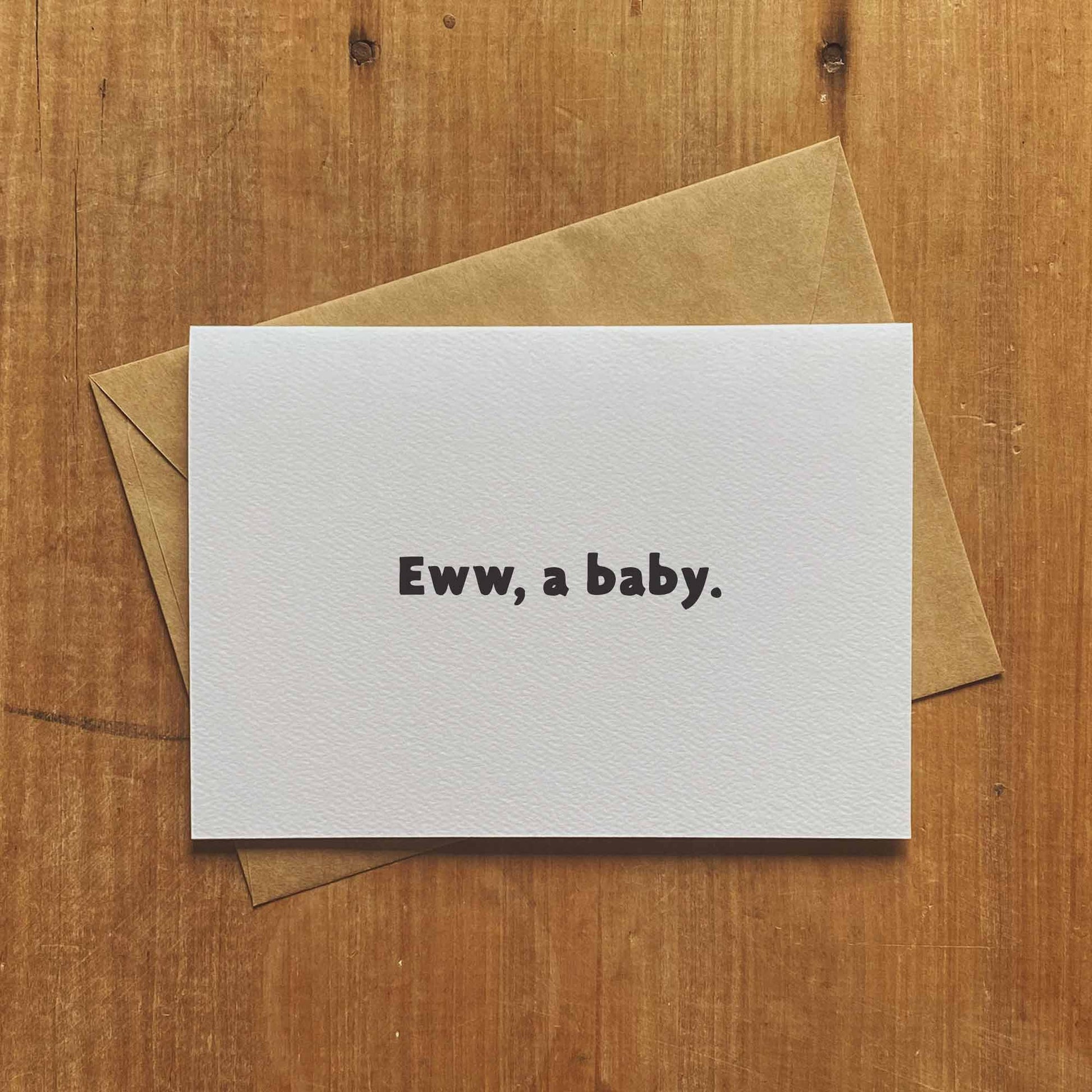 Eww A Baby Hilarious Newborn Greeting Card - Brisbane Designer Sheridan Eveline